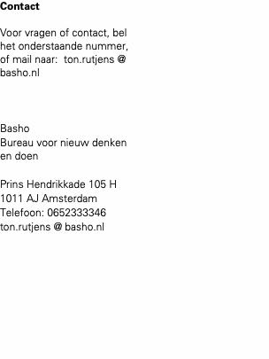 Contact

Voor vragen of contact, bel het onderstaa